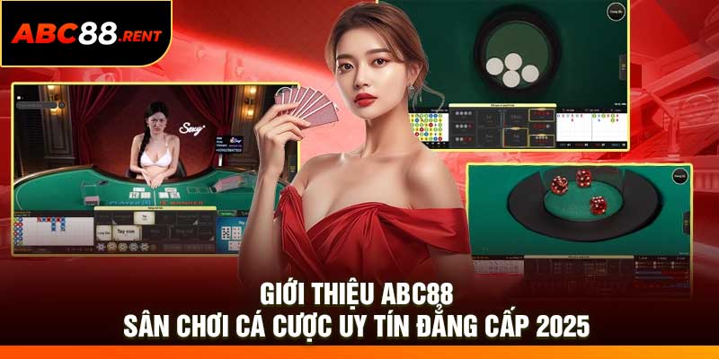 Giới Thiệu ABC88 – Sân Chơi Cá Cược Uy Tín Đẳng Cấp 2025